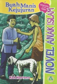 Novel Anak Islam : Buah Manis Kejujuran