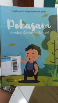 Pekasan : Antologi Cerpen Antikorupsi