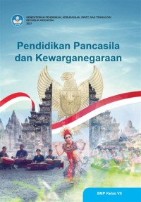 PENDIDIKAN PANCASILA dan KEWARGANEGARAAN KELAS VII