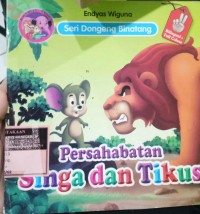 Persahabatan Singa dan Tikus