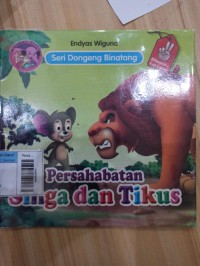 Persahabatan Singa Dan Tikus