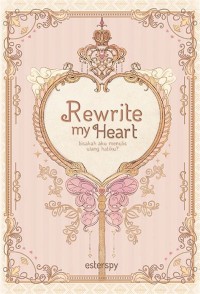 Rewrite My Heart