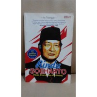 Rindu Soeharto Dipuja, Dicerca, dan Kini Dirindu