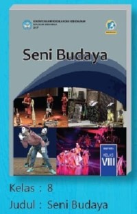 Seni Budaya SMP/ MTs Kelas VIII