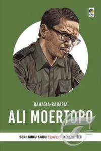 Seri Buku Saku Tempo : Ali Moertopo