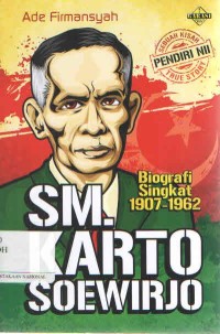 SM. Karto Soewirjo Biografi Singkat 1907-1962