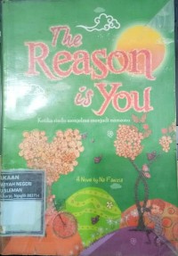 The Reason Is You