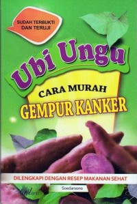 Ubi Ungu Cara Mudah Gempur Kanker