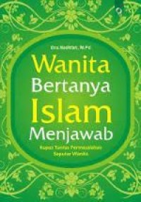 Wanita Bertanya Islam Menjawab